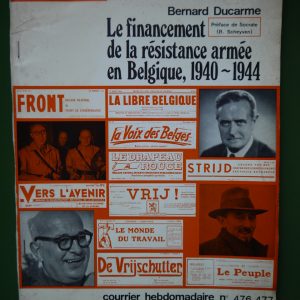 Le financement de la résistance armée en Belgique 1940-1944, Bernard Ducarme, CRISP, 1970