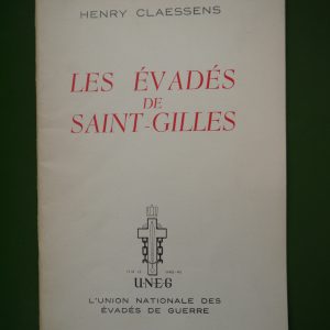 Les évadés de Saint-Gilles, Henry Claessens, UNEG, 1953