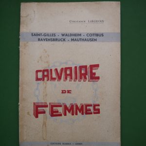 Calvaire de femmes, Constance Liégeois, Marsia, 1945