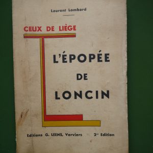 L'épopée de Loncin, Laurent Lombard, éditions G. Leens, 1937