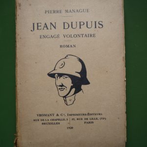 Jean Dupuis engagé volontaire, Pierre Manague, Vromant & C°, 1920