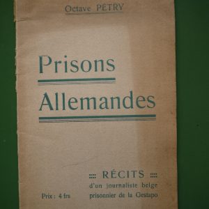 Prisons allemandes, Octave Pétry, auto-édition, 1944