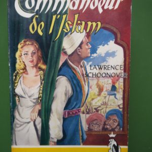 Commandeur de l'islam, Lawrence Schoonover, éditions Gérard & Co, non-daté.