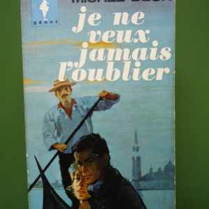 Je ne veux jamais l'oublier, Michel Déon, éditions Gérard & Co, 1963