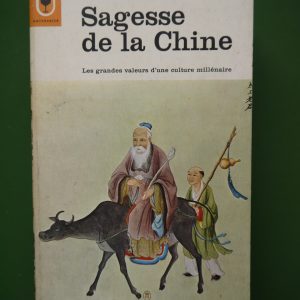 Sagesse de la Chine, H. van Praag, éditions Gérard & Co, 1966