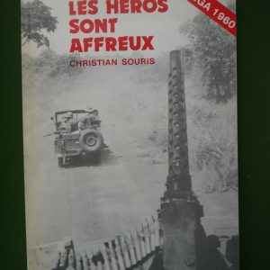 Les héros sont affreux, Christain Souris, Scaillet, 1985