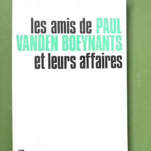 Les amis de Paul Vanden Boeynants, Paul Debongnie, Vie ouvrière, 1970