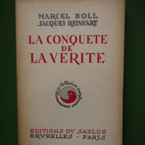 La conquête de vérité, Marcell Boll et Jacques Reinhart, éditions du Sablon, 1947