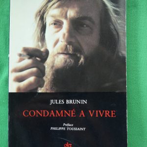 Condamné à vivre, Jules Brunin, Jacques Antoine, 1979