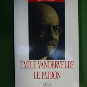 Emile Vandervelde le patron, Janet Polasky, Labor, 1995