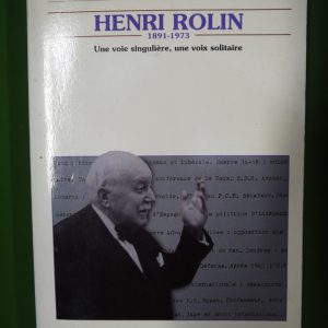 Henri Rolin, Robert Devleeshouwer, Editions de l'Université de Bruxelles, 1994