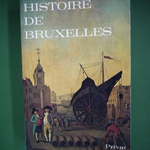 Histoire de Bruxelles, (direction) Mina Martens, Privat, 1979