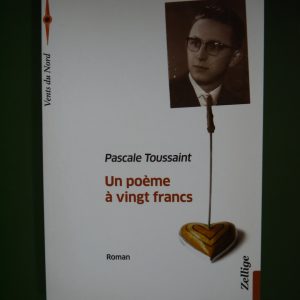 Un poème à vingt francs, Pascale Toussaint, Zellige, 2015