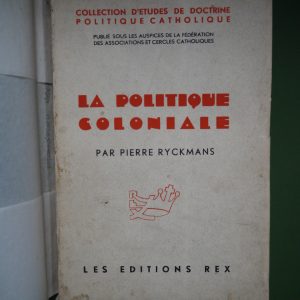 La politique coloniale, Pierre Ryckmans, Rex, 1933