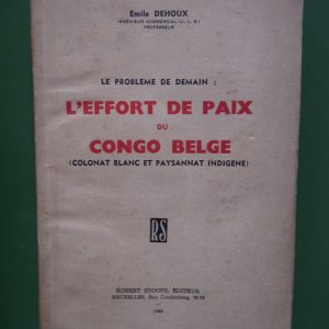L'effort de paix du Congo belge, Emile Dehoux, Robert Stoops, 1946