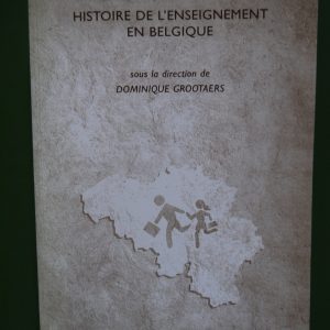 Histoire de l'enseignement en Belgique, (direction) Dominique Grootaers, CRISP, 1998