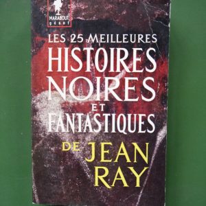 Les 25 meilleures histoires noires et fantastiques, Jean Ray, éditions Gérard & Co, 1961