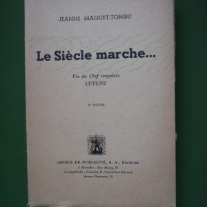 Le siècle marche, Jeanne Maquet-Tombu, Office de publicité, 1952