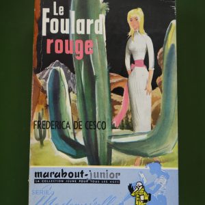 Le foulard rouge, Frederica de Cesco, éditions Gérard & Co, 1957