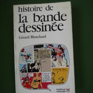 Histoire de la bande dessinée, Gérard Blanchard, Marabout, 1974