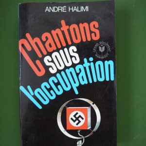 Chantons sous l'occupation, André Halimi, Marabout, 1977