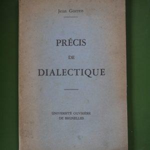 Précis de dialectique, Jean Gorren, Université ouvrière de Bruxelles, non-daté