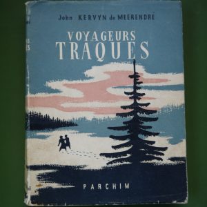 Voyageurs traqués, John Kervyn de Meerendre, Parchim, 1952