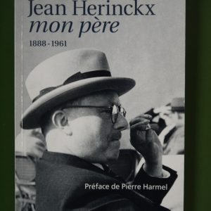 Jean Herinckx mon père, Paul Herinckx, Racine, 2002