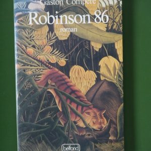Robinson 86, Gaston Compère, Belfond, 1986