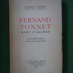 Fernand Tonnet mort à Dachau, Adrien Tonnet, L. de Lannoy, 1945