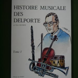 Histoire musicale des Delporte (tome 1), Henri Delporte, éditions du Furet, 1987