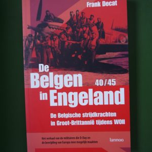 De Belgen in Engeland, Frank Decat, Lannoo, 2007