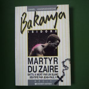 Bakanja Isidore martyr du zaïre, Daniel Vangroenweghe, Didier Hatier, 1989