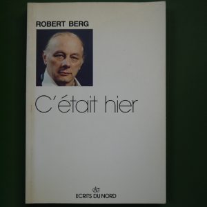 C'était hier, Robert Berg, Jacques Antoine, 1985