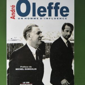 André Oleffe un homme d'influence, Pierre Tilly, le Cri, 2009