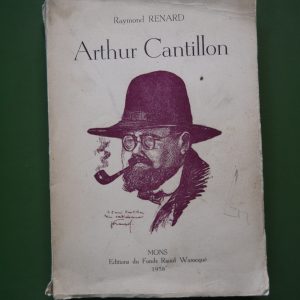 Arthur Cantillon, Raymond Renard, Editions du fond Raoul Warocqué, 1958