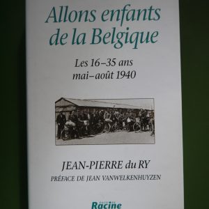 Allons enfants de la Belgique, Jean-Pierre du Ry, Racine, 1995