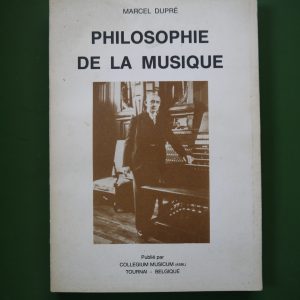 Philosophie de la musique, Marcel Dupré, Collegium musicum, 1984