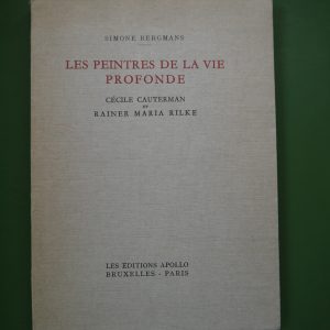 Les peintres de la vie profonde, Simone Bergmans, éditions Apollo, 1943