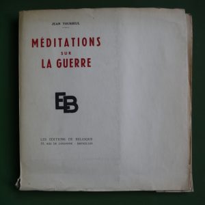 Méditations sur la guerre, Jean Tousseul, Editions de Belgique, 1942