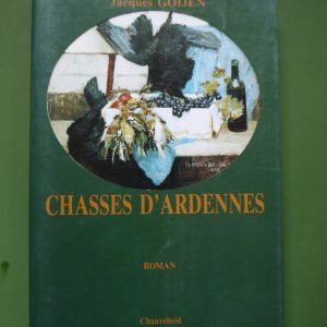 Chasses d'Ardenne, Jacques Goijen, auto-édition, 1989