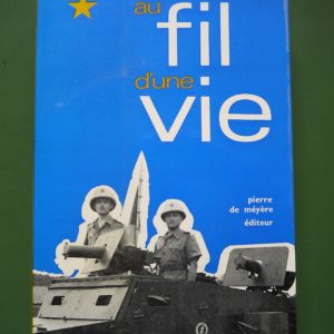 Au fil d'une vie, Général Emile Janssens, Pierre de Méyère, non-daté