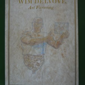 Art farming, Wim Delvoye, Rectapublishers, 2007