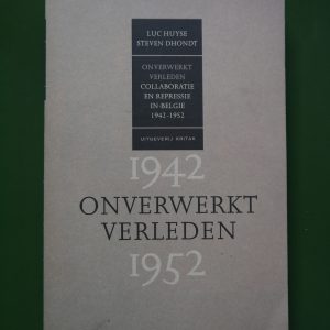 Onverwerkt verleden 1942-1952, Luc Huyse & Steven Dhoindt, Kritak, 1991