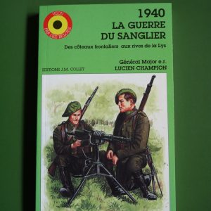 1940 la guerre du sanglier, Lucien Champion, J.M. Collet, 1990
