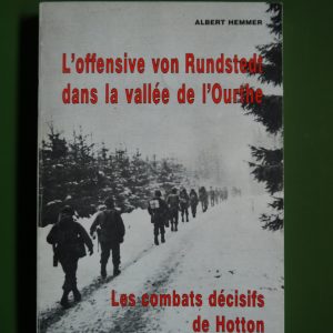 L'offensive von Rundstedt dans la vallée de l'Ourthe, Albert Hemmer, Madeleine Hemmer, 1984