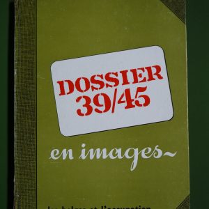 Les belges et l'occupation - dossier 39-45, anonyme, Eur-edit, 1969