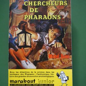 Les chercheurs de pharaons, Michel Duino, éditions Gérard & Co, 1957