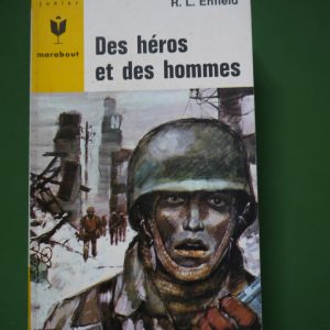 Des héros et des hommes, R.L. Enfield, éditions Gérard & Co, 1966
