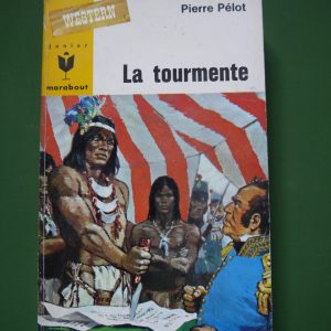 La tourmente, Pierre Pélot, éditions Gérard & Co, 1966